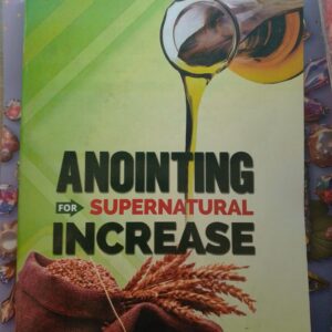 ANOINTING FOR SUPERNATURAL INCREASE