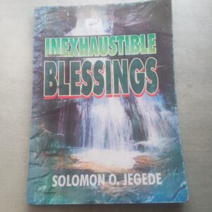 INEXHAUSTIBLE BLESSINGS