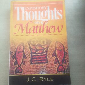 EXPOSITORY THOUGHTS ON MATTHEW
