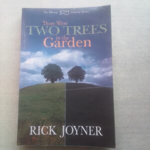 THERE WERE TWO TREES IN THE GARDEN