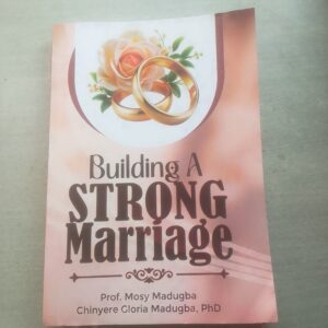 BUILDING A STRONG MARRIAGE