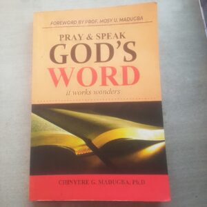 PRAY AND SPEAK GOD`S WORD