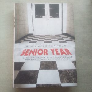 GOD`S WORD FOR YOUR SENIOR YEAR