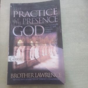 THE PRACTICE OF THE PRESENCE OF GOD