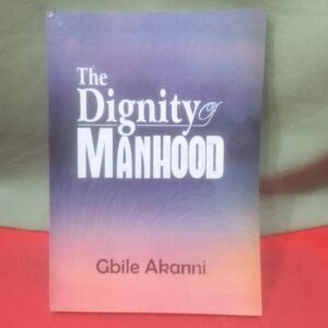 THE DIGNITY OF MANHOOD