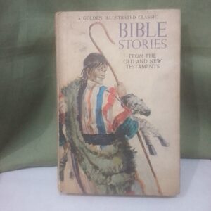 BIBLE STORIES FROM THE OLD AND NEW TESTAMENT