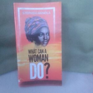 WHAT CAN A WOMAN DO?
